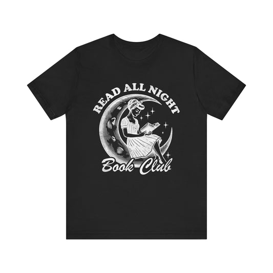 Read All Night Book Club Bookish T-shirt, Gift for Book Lovers