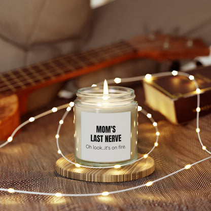 Mom's Last Nerve  - 9 Available Scents Novelty Jar Candle (4oz/9oz)
