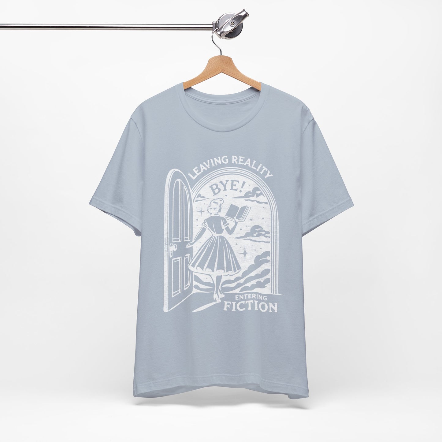 Leaving Reality Entering Fiction Bookish T-shirt, Gift for Book Lovers