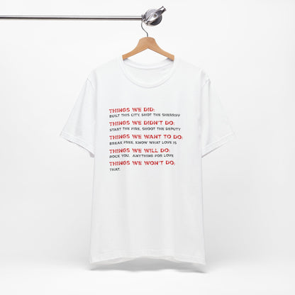 Things We Won’t Do: That. T-Shirt