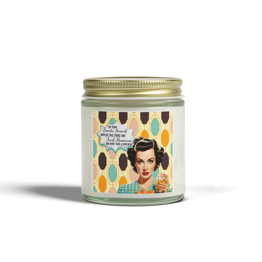 “Feral Housewife” Sarcastic Candle - 9 Available Scents Novelty Jar Candle (4oz/9oz)