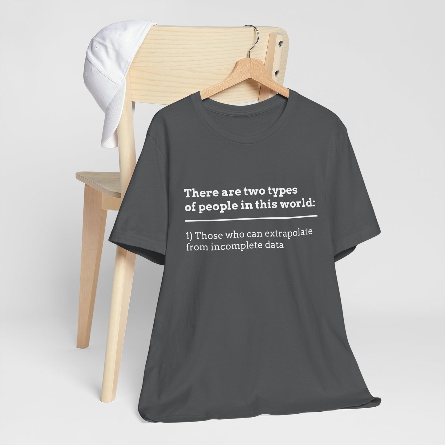 There Are Two Types of People T-Shirt