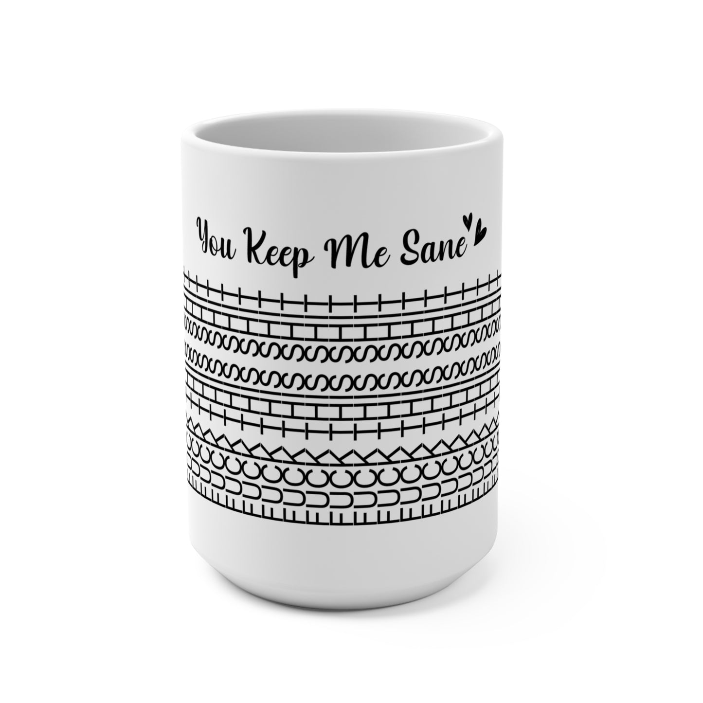 You Keep Me Sane Mug | Cute Coffee Cup for Stress Relief