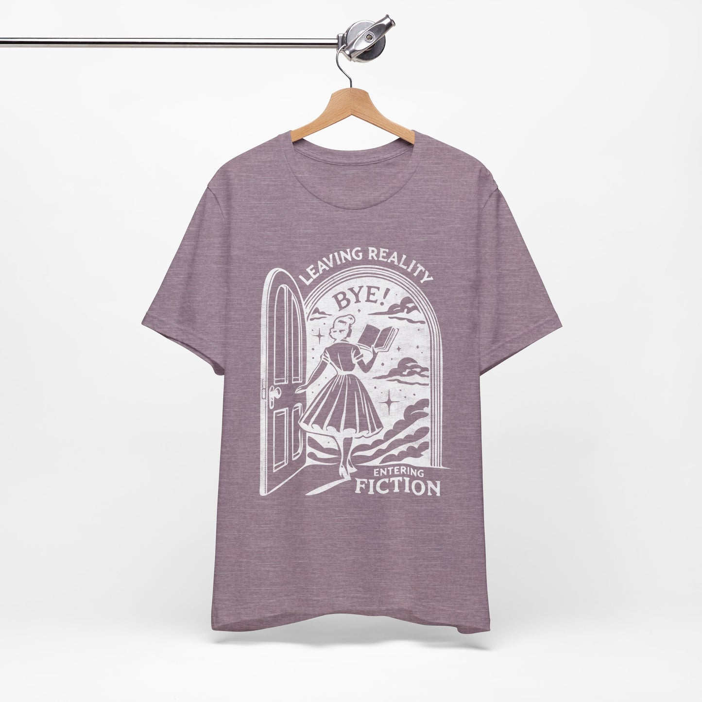 Leaving Reality Entering Fiction Bookish T-shirt, Gift for Book Lovers