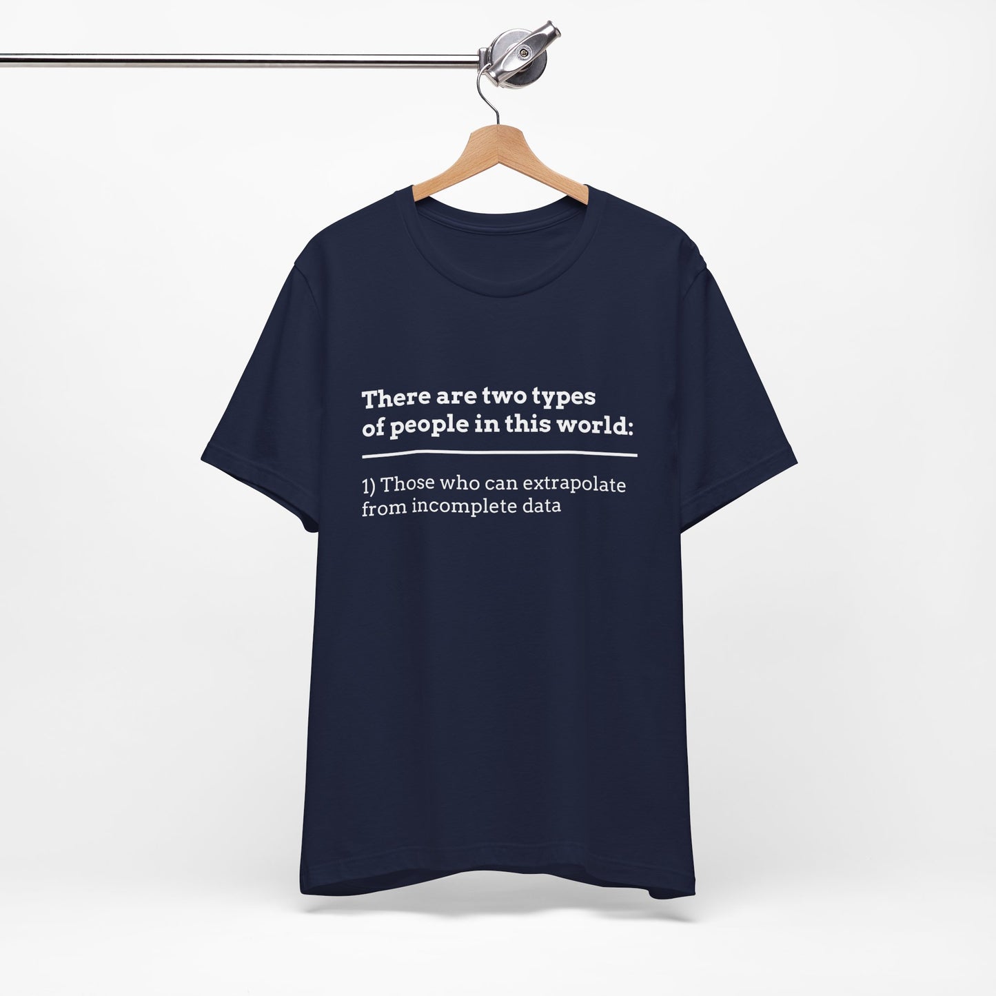 There Are Two Types of People T-Shirt