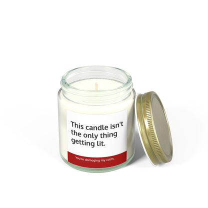 Not the Only Thing Getting Lit Sarcastic Candle - 9 Available Scents Novelty Jar Candle (4oz/9oz)