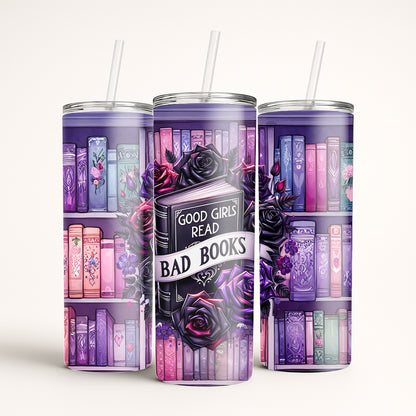 Good Girls Read Bad Books Tumbler
