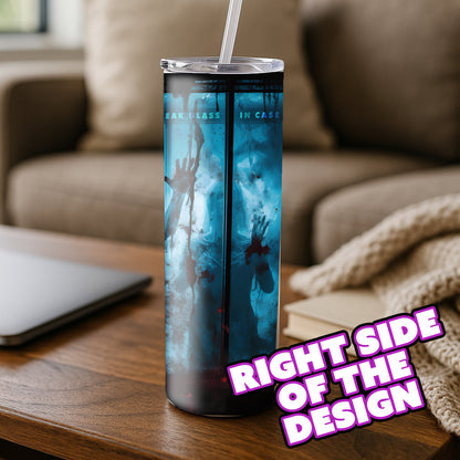 Break Glass In Case of Zombies Tumbler