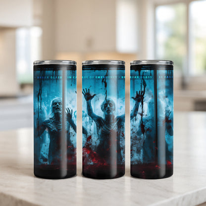 Break Glass In Case of Zombies Tumbler