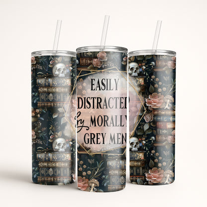 Easily Distracted by Morally Grey Men Tumbler