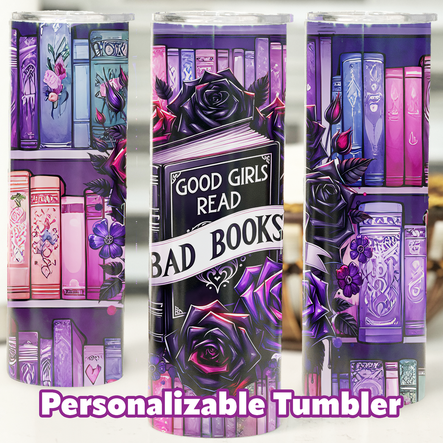 Personalized Good Girls Read Bad Books Tumbler – 20 oz Skinny Insulated Stainless Steel | Book Lover Gift | Bookish Merch | Dark Romance Cup